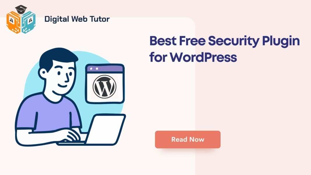 Best Free Security Plugin For WordPress