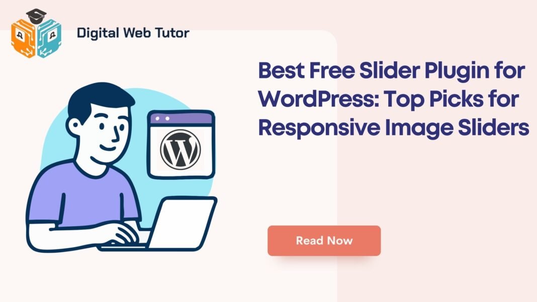 Best Free Slider Plugin For WordPress_ Top Picks For Responsive Image Sliders