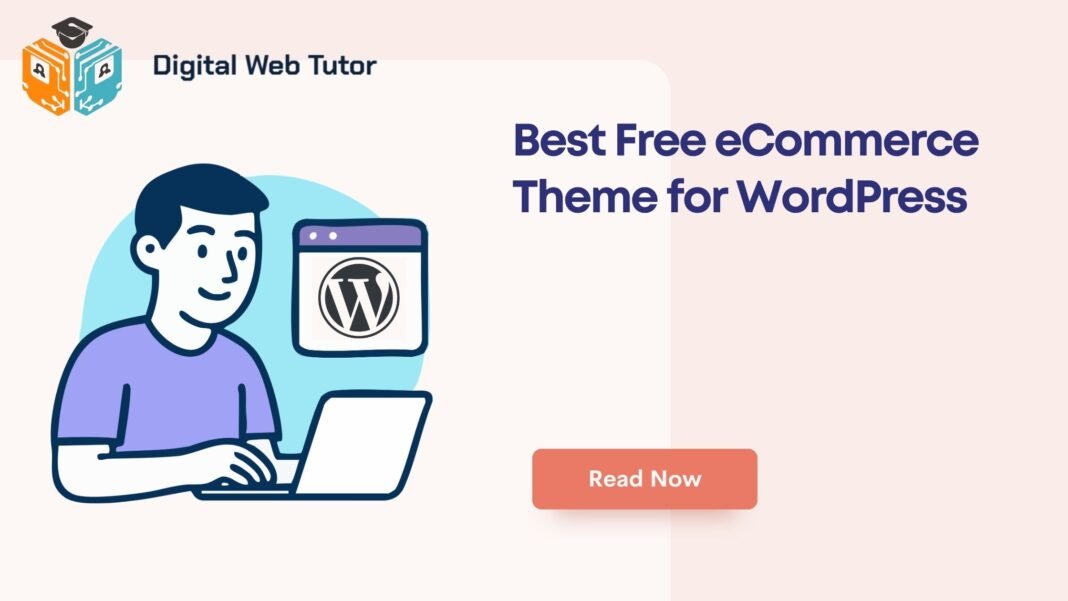 Best Free ECommerce Theme For WordPress