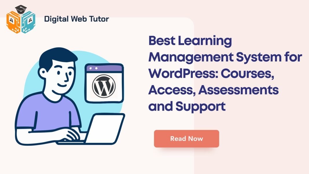 Best Learning Management System For WordPress_ Courses Access Assessments And Support