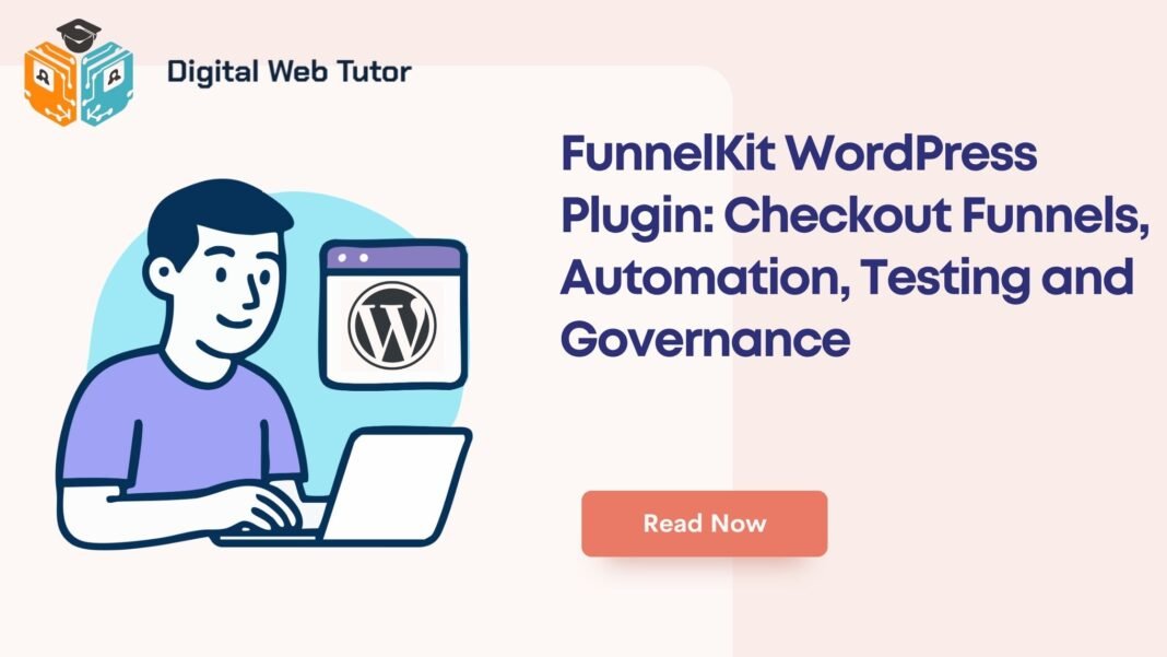 FunnelKit WordPress Plugin_ Checkout Funnels Automation Testing And Governance
