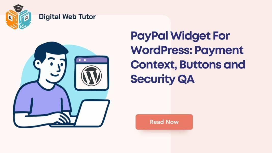 PayPal Widget For WordPress_ Payment Context Buttons And Security QA