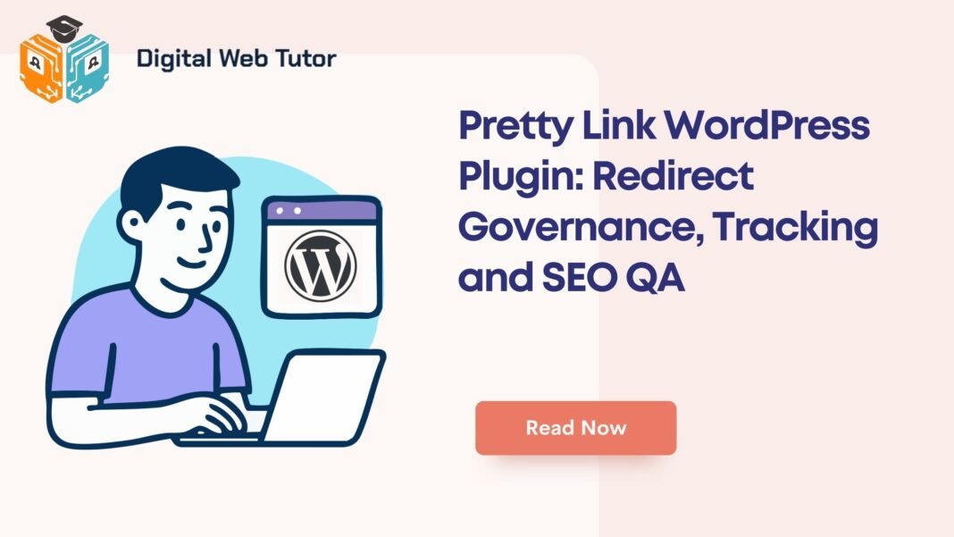 Pretty Link WordPress Plugin_ Redirect Governance Tracking And SEO QA