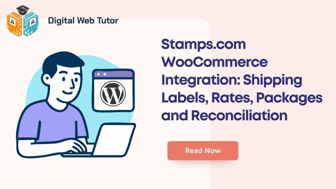 Stamps.com WooCommerce Integration_ Shipping Labels Rates Packages And Reconciliation