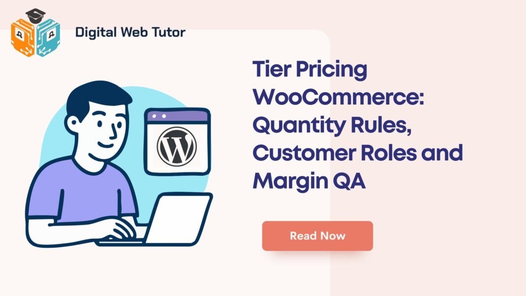 Tier Pricing WooCommerce_ Quantity Rules Customer Roles And Margin QA