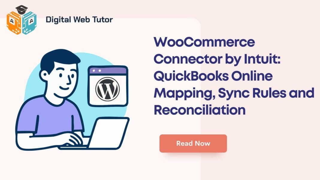 WooCommerce Connector By Intuit_ QuickBooks Online Mapping Sync Rules And Reconciliation