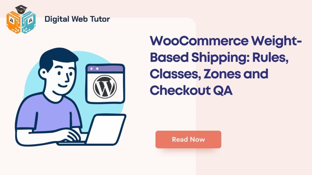 WooCommerce Weight Based Shipping_ Rules Classes Zones And Checkout QA