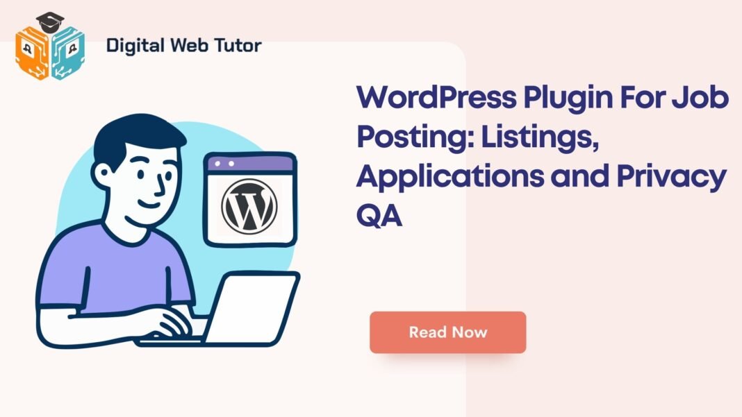 WordPress Plugin For Job Posting_ Listings Applications And Privacy QA