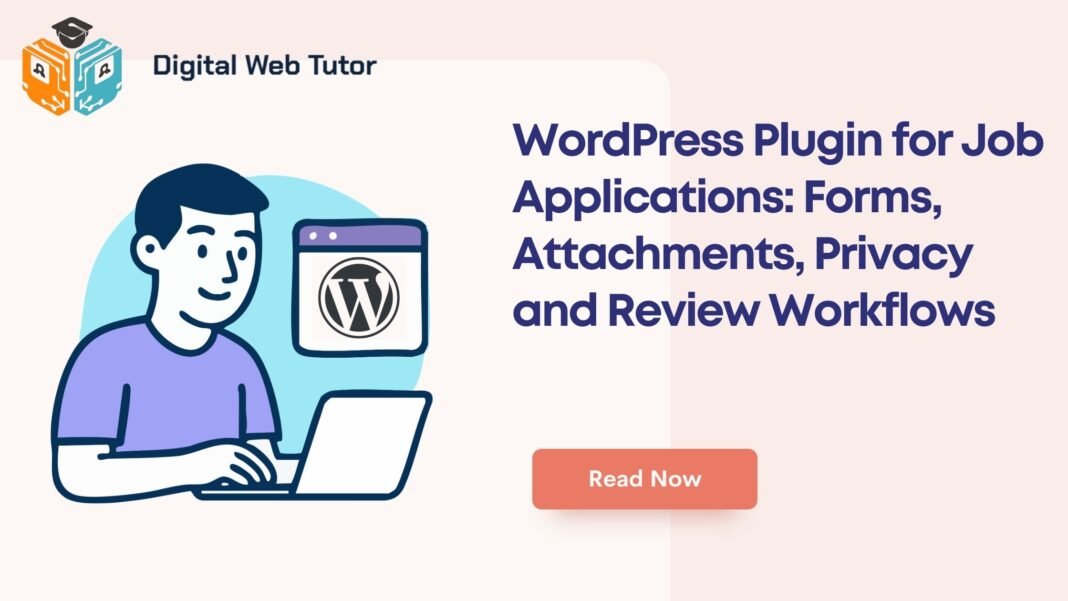 WordPress Plugin For Job Applications_ Forms Attachments Privacy And Review Workflows